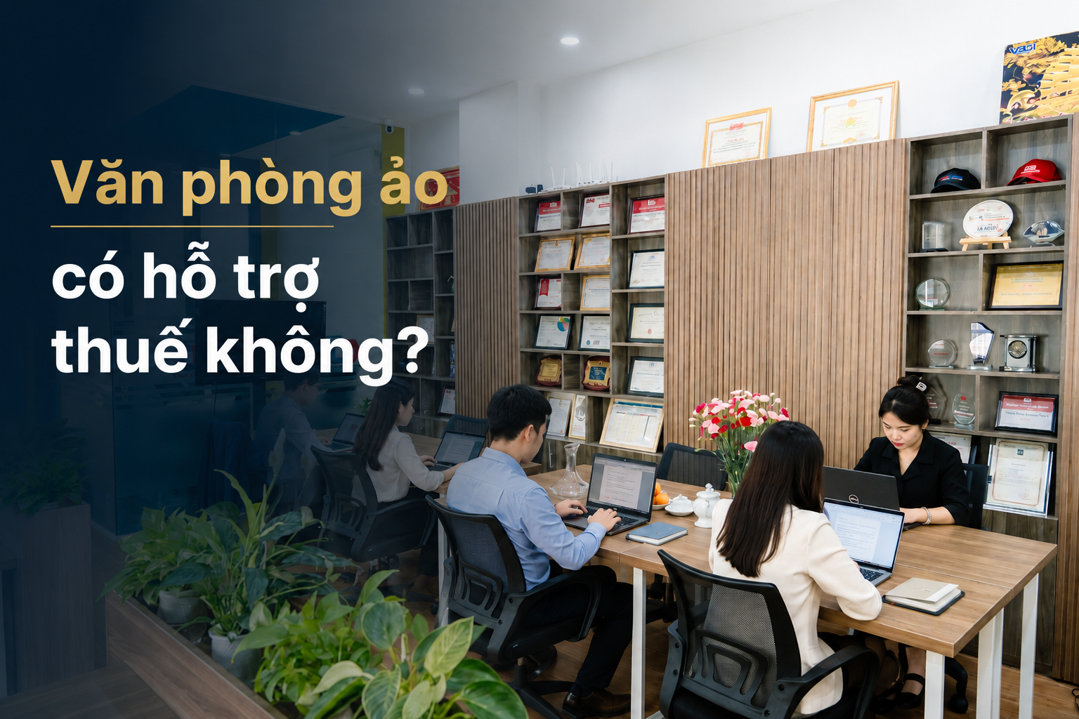 Văn phòng ảo có hỗ trợ thuế không
